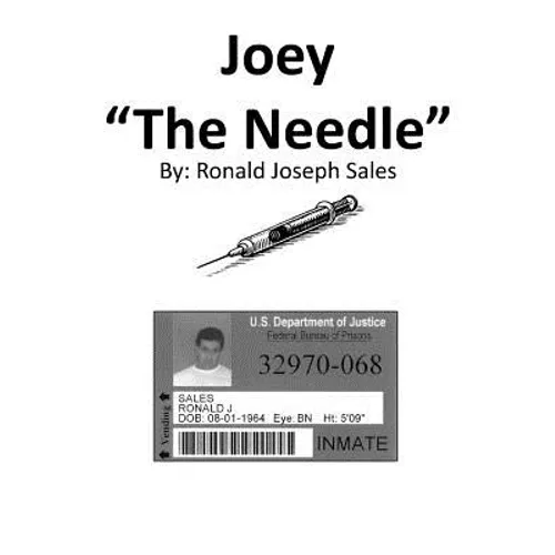 Joey The Needle: Joey The Needle