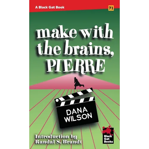 Make With the Brains, Pierre