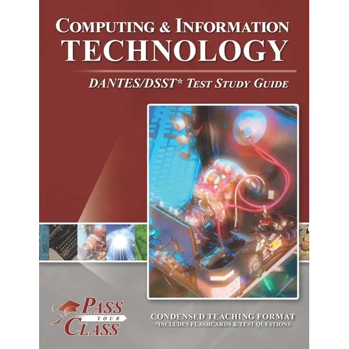 Computing and Information Technology DANTES/DSST Test Study Guide