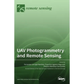 UAV Photogrammetry and Remote Sensing