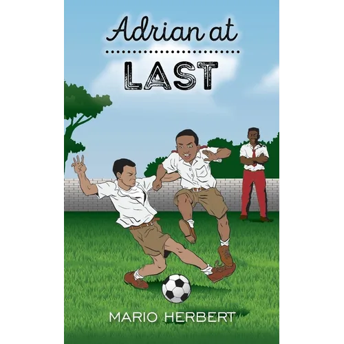 Adrian at Last