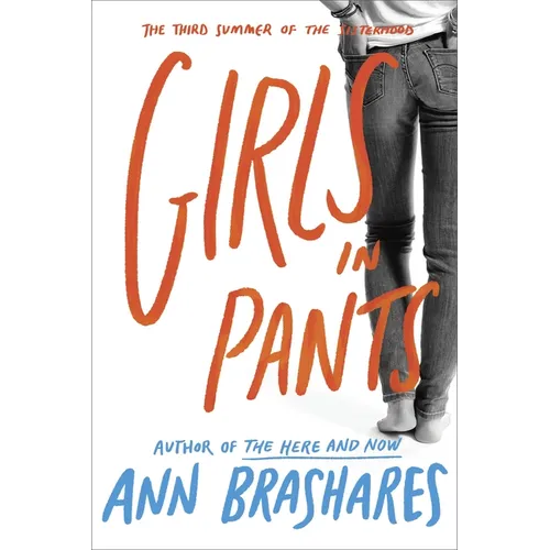 Girls in Pants: The Third Summer of the Sisterhood