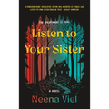 Listen to Your Sister