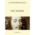 The Maxims (Bilingual Edition: French Text, with a Revised English Translation)
