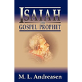 Isaiah the Gospel Prophet