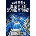 Make Money Online Without Spending Any Money