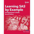 Learning SAS by Example: A Programmer's Guide, Second Edition