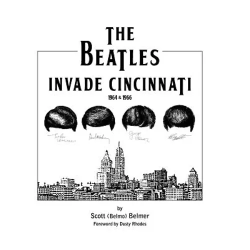 The Beatles Invade Cincinnati