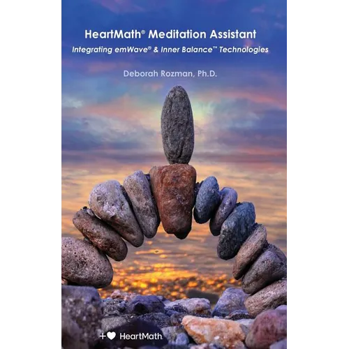 HeartMath Meditation Assistant: Integrating emWave & Inner Balance Technologies