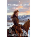 A Sweetwater River Romance: Expanded Edition