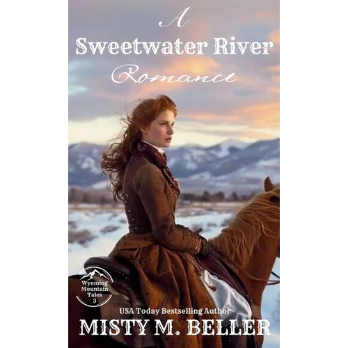 A Sweetwater River Romance: Expanded Edition