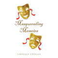 Masquerading Memoirs
