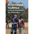 Acclimated to Africa: Cultural Competence for Westerners