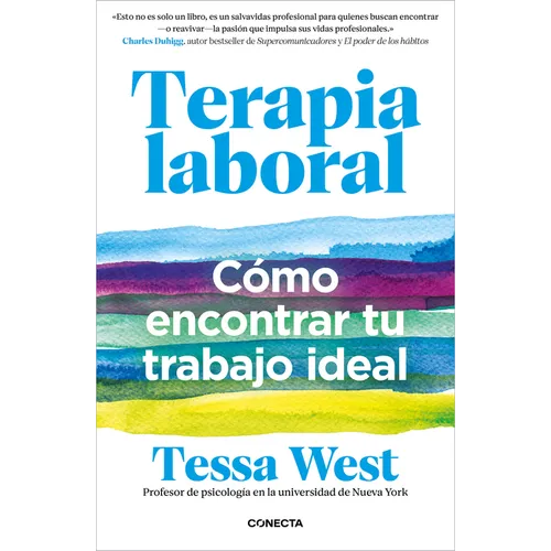 Terapia Laboral. Cómo Encontrar Tu Trabajo Ideal / Job Therapy
