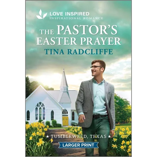 The Pastor's Easter Prayer: An Uplifting Inspirational Romance