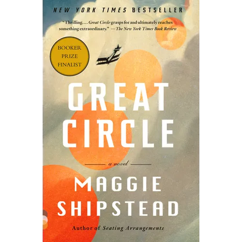 Great Circle: A Read with Jenna Pick: A Novel (Man Booker Prize Finalist)