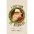 A Visit from Saint Nicholas: Twas The Night Before Christmas With Original 1849 Illustrations