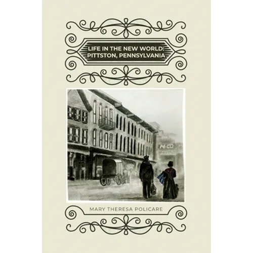 Life in the New World: Pittston, Pennsylvania