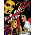 Bitches, Bimbos and Virgins: Women of the Horror Film