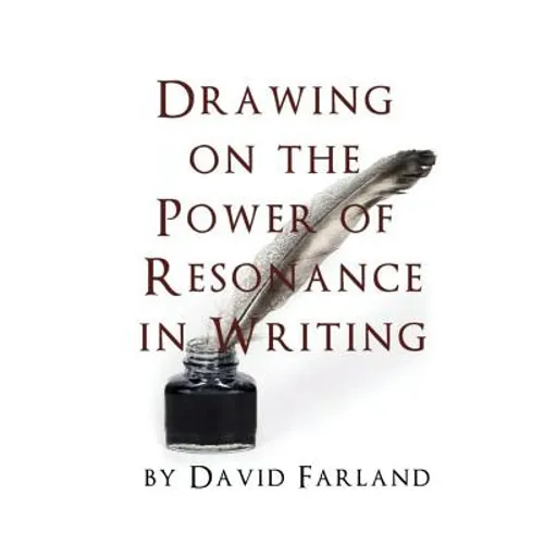 Drawing on the Power of Resonance in Writing
