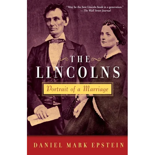 The Lincolns: Portrait of a Marriage