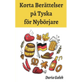 Korta Berättelser på Tyska för Nybörjare