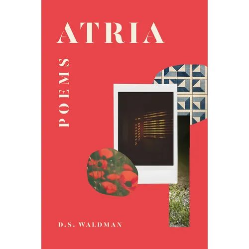 Atria: Poems