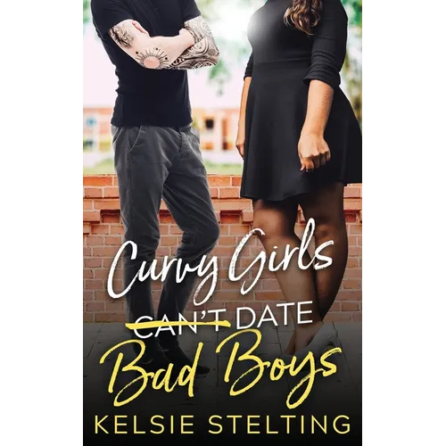 Curvy Girls Can't Date Bad Boys