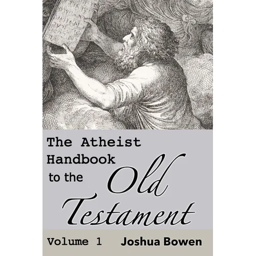 The Atheist Handbook to the Old Testament