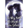The Boy With the Heart of Sea Glass