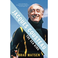 Jacques Cousteau: The Sea King