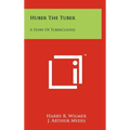 Huber The Tuber: A Story Of Tuberculosis