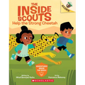 Help the Strong Cheetah: An Acorn Book (the Inside Scouts #3)
