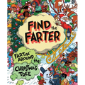 Fartin' Around the Christmas Tree: A Stink-And-Find Activity Book for Kids Who Love Festive Fart Jokes