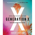 Generation X: Tales for an Accelerated Culture
