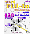 Word Fill-In Puzzles: Fill In Puzzle Book, 120 Puzzles: Vol. 3