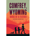 Comfrey, Wyoming: Birds of a Feather