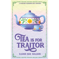 Tea is for Traitor