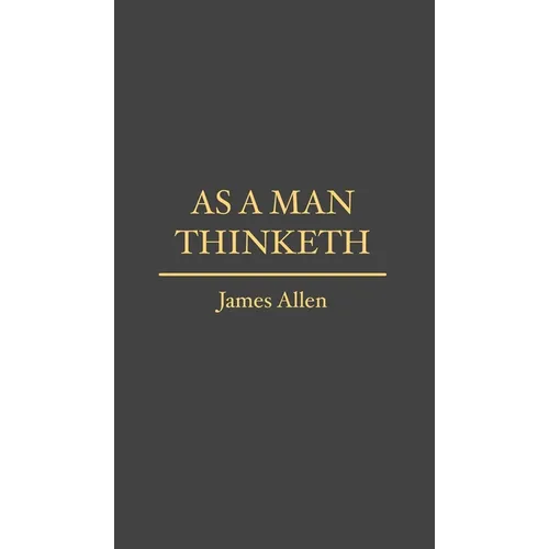 As a Man Thinketh