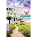 The Sea Breeze Cottage: Complete Series Collection