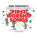 First Worship Songs: Elementary Level