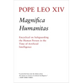 Magnifica Humanitas: Encyclical on Safeguarding the Human Person in the Time of Artificial Intelligence