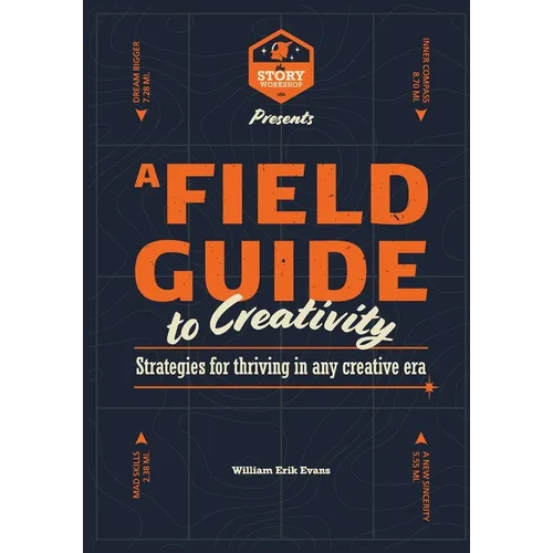 A Field Guide to Creativity