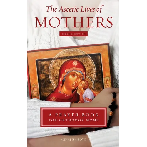 The Ascetic Lives of Mothers, Second Edition