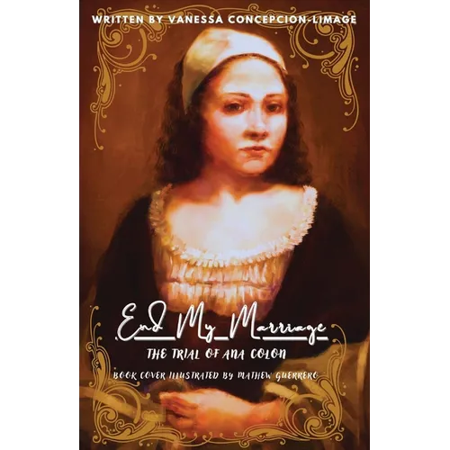 End my marriage: The Trial of Ana Colon