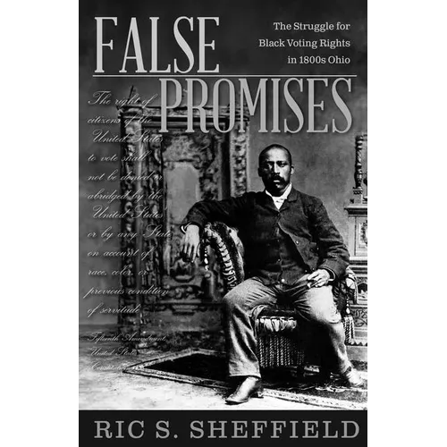 False Promises: The Struggle for Black Voting Rights in 1800s Ohio