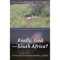 Really, God-South Africa?: Continuing the Nurse's Spiritual Journey