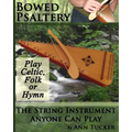 Bowed Psaltery: The String Instrument Anyone Can Play - Play Celtic, Folk or Hymn