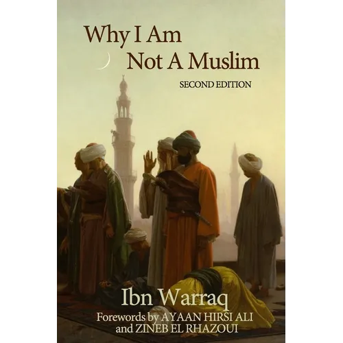 Why I Am Not A Muslim