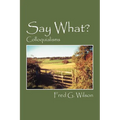 Say What?: Colloquialisms